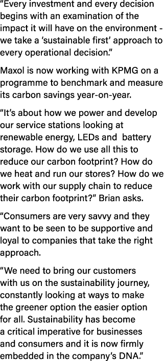  Every investment and every decision begins with an examination of the impact it will have on the environment - we ta   