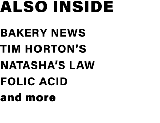 Also Inside Bakery News Tim Horton s Natasha s Law FOLIC ACID and more