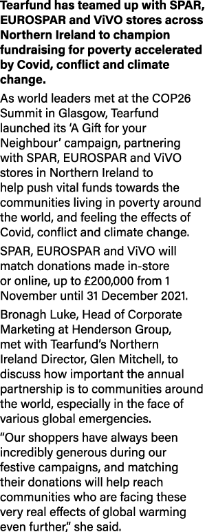 Tearfund has teamed up with SPAR, EUROSPAR and ViVO stores across Northern Ireland to champion fundraising for povert   