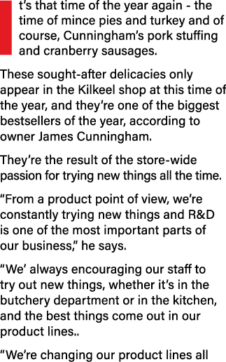 It s that time of the year again - the time of mince pies and turkey and of course, Cunningham s pork stuffing and cr   