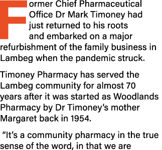 Former Chief Pharmaceutical Office Dr Mark Timoney had just returned to his roots and embarked on a major refurbishme   