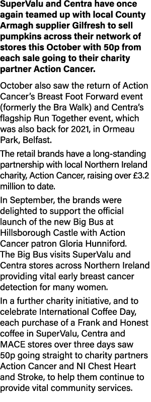 SuperValu and Centra have once again teamed up with local County Armagh supplier Gilfresh to sell pumpkins across the   