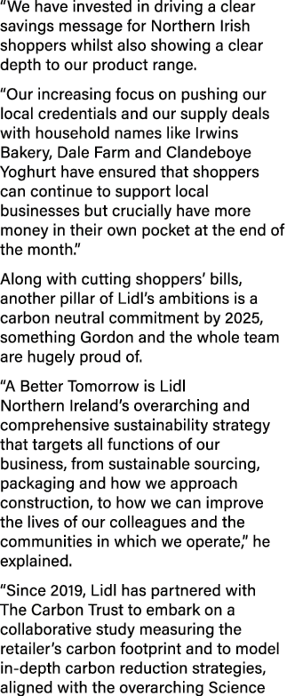  We have invested in driving a clear savings message for Northern Irish shoppers whilst also showing a clear depth to   