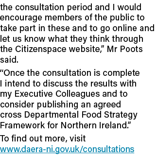 the consultation period and I would encourage members of the public to take part in these and to go online and let us   