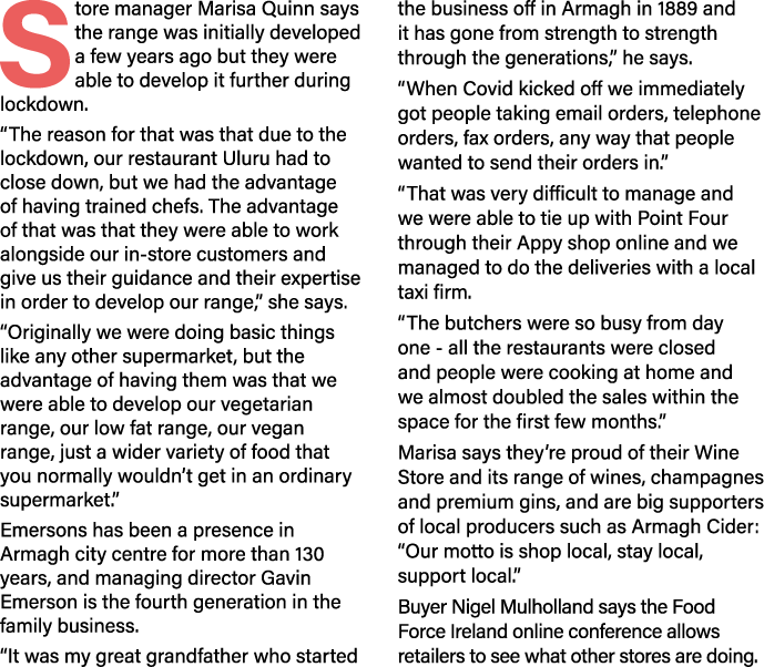 Store manager Marisa Quinn says the range was initially developed a few years ago but they were able to develop it fu   