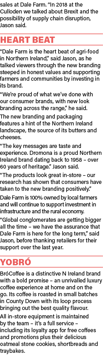 sales at Dale Farm   In 2018 at the Culloden we talked about Brexit and the possibility of supply chain disruption, J   
