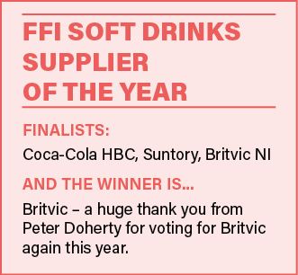 FFI Soft Drinks Supplier of the Year Finalists: Coca-Cola HBC, Suntory, Britvic NI And the winner is    Britvic   a h   
