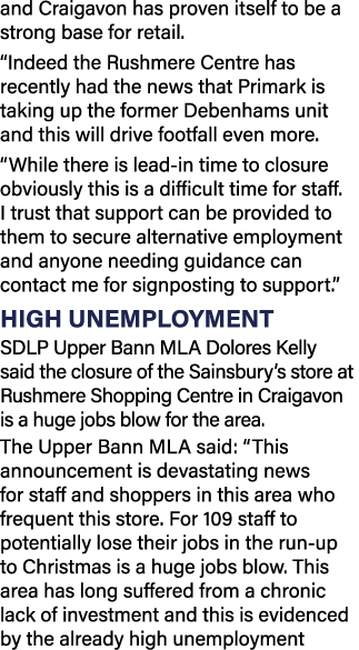 and Craigavon has proven itself to be a strong base for retail   Indeed the Rushmere Centre has recently had the news   