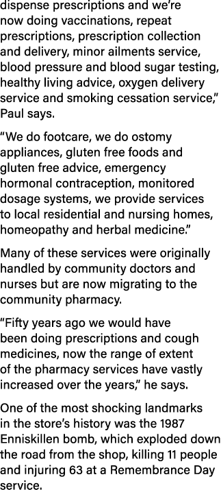dispense prescriptions and we re now doing vaccinations, repeat prescriptions, prescription collection and delivery,    