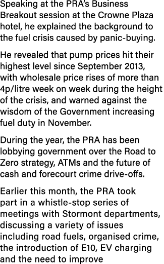 Speaking at the PRA s Business Breakout session at the Crowne Plaza hotel, he explained the background to the fuel cr   