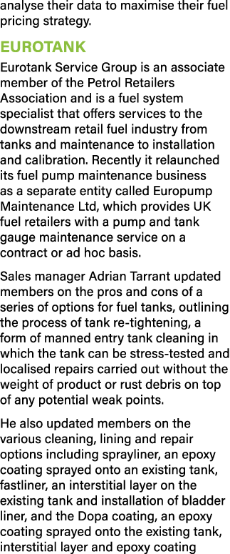 analyse their data to maximise their fuel pricing strategy  Eurotank Eurotank Service Group is an associate member of   