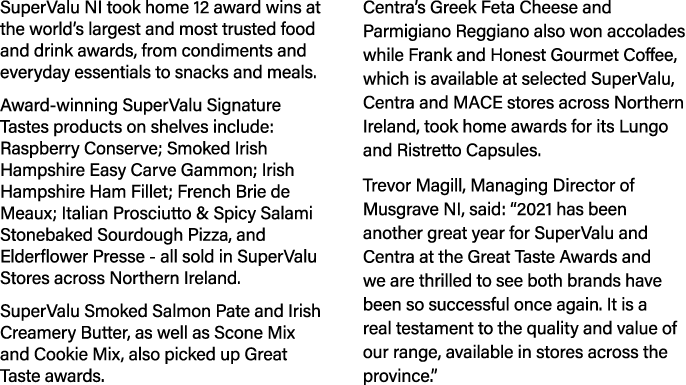 SuperValu NI took home 12 award wins at the world s largest and most trusted food and drink awards, from condiments a   