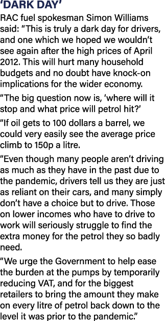  Dark day  RAC fuel spokesman Simon Williams said:  This is truly a dark day for drivers, and one which we hoped we w   