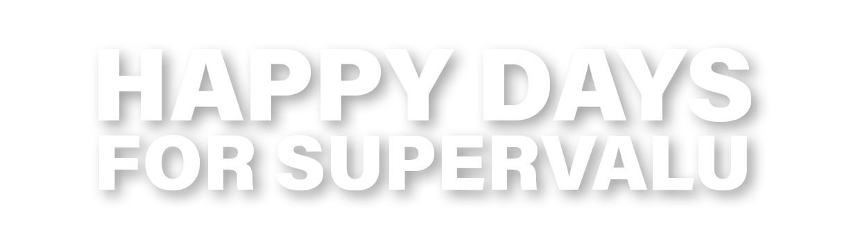 Happy Days for SuperValu