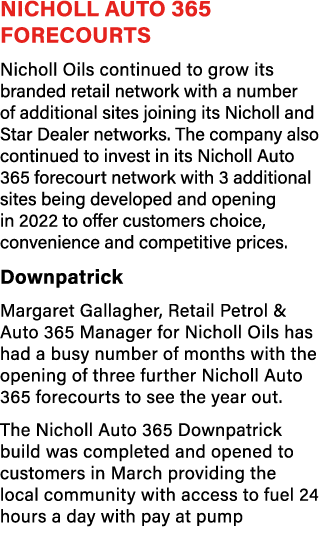 Nicholl Auto 365 Forecourts Nicholl Oils continued to grow its branded retail network with a number of additional sit...