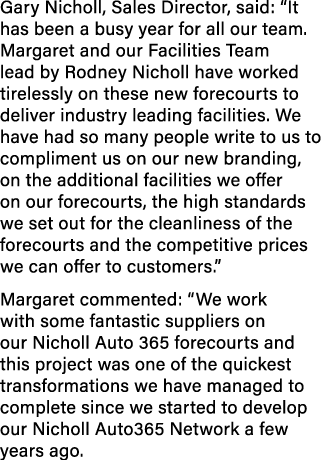 Gary Nicholl, Sales Director, said: “It has been a busy year for all our team. Margaret and our Facilities Team lead ...