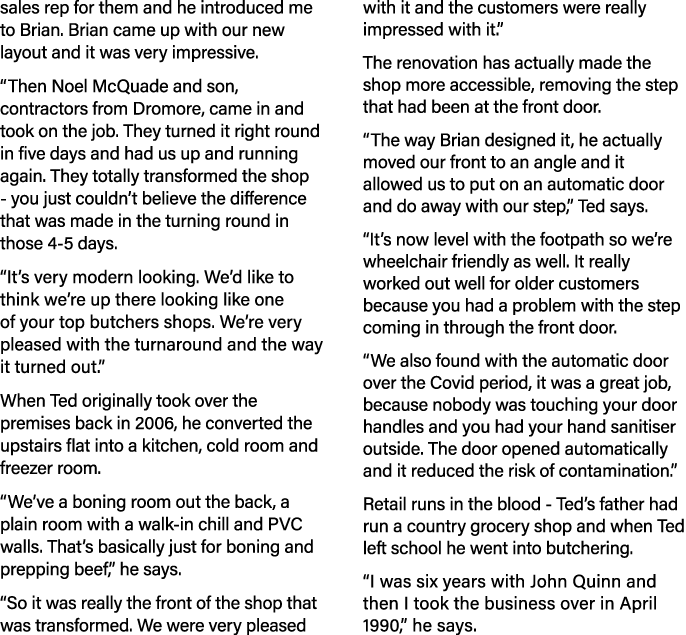 sales rep for them and he introduced me to Brian. Brian came up with our new layout and it was very impressive. “Then...