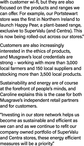 with customer wi fi, but they are also focused on the products and ranges we can offer. For example, our Portstewart ...