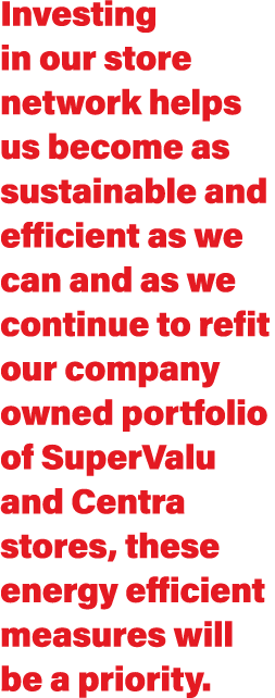 Investing in our store network helps us become as sustainable and efficient as we can and as we continue to refit our...