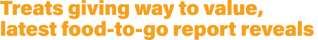 Treats giving way to value, latest food to go report reveals