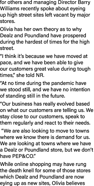 for others and managing Director Barry Williams recently spoke about eyeing up high street sites left vacant by major   