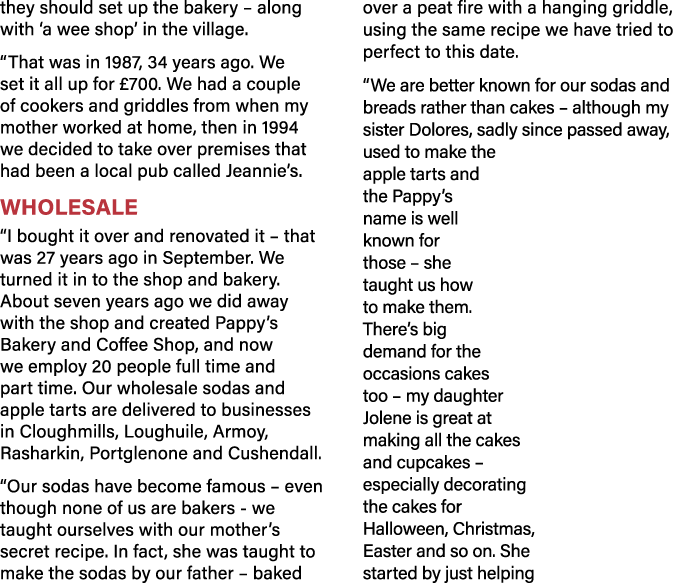 they should set up the bakery   along with  a wee shop  in the village   That was in 1987, 34 years ago  We set it al   
