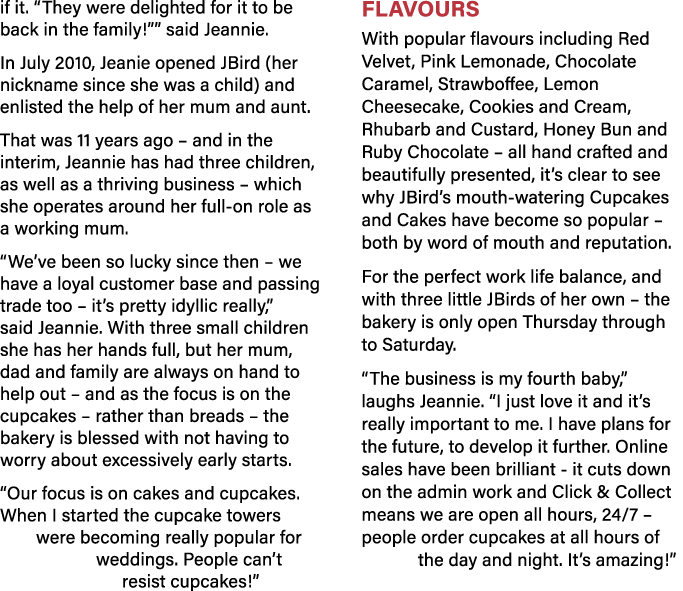 if it   They were delighted for it to be back in the family    said Jeannie  In July 2010, Jeanie opened JBird (her n   