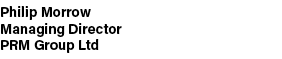 Philip Morrow Managing Director PRM Group Ltd