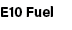 E10 Fuel