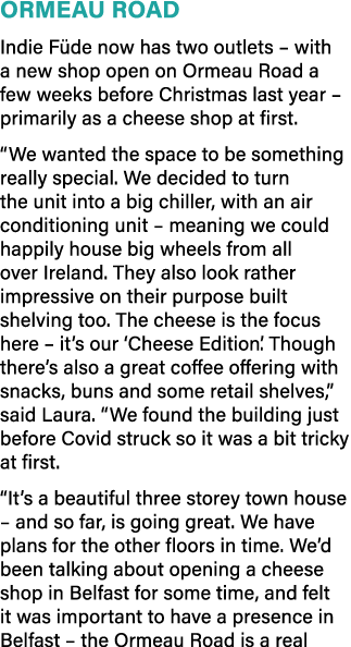 Ormeau Road Indie Füde now has two outlets   with a new shop open on Ormeau Road a few weeks before Christmas last ye   