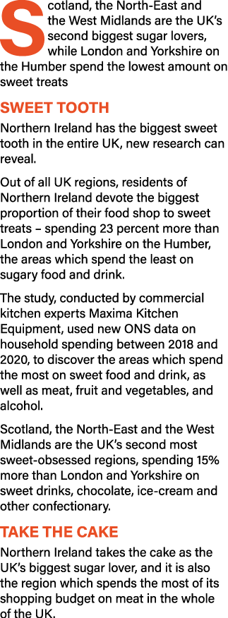 Scotland, the North-East and the West Midlands are the UK s second biggest sugar lovers, while London and Yorkshire o   