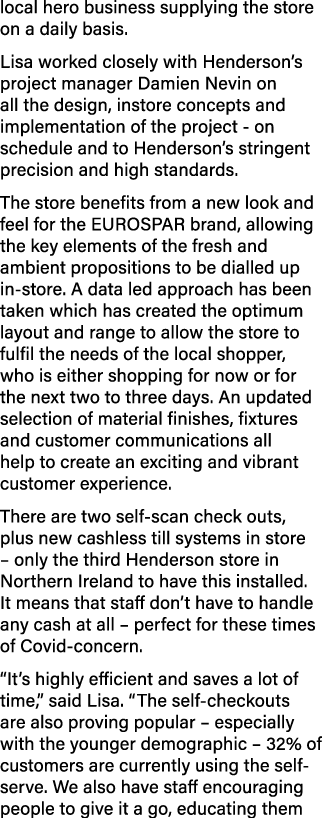 local hero business supplying the store on a daily basis  Lisa worked closely with Henderson s project manager Damien   