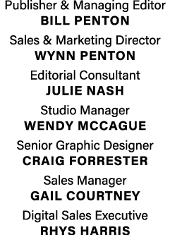 Publisher & Managing Editor  BILL PENTON Sales & Marketing Director  Wynn penton Editorial Consultant julie nash Stud   