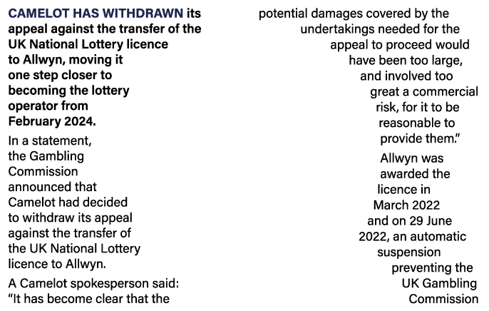 Camelot has withdrawn its appeal against the transfer of the UK National Lottery licence to Allwyn, moving it one ste   