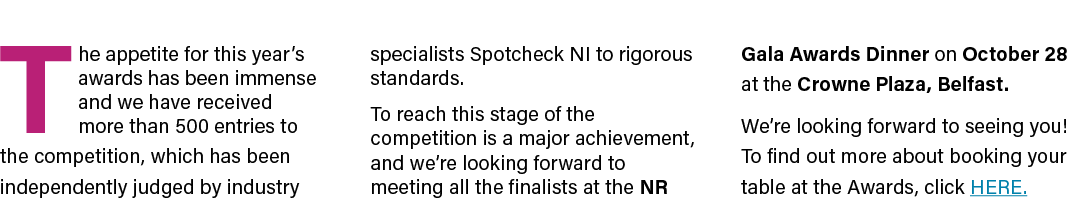 T he appetite for this year s awards has been immense and we have received more than 500 entries to the competition,    