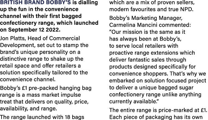 British brand Bobby s is dialling up the fun in the convenience channel with their first bagged confectionery range,    
