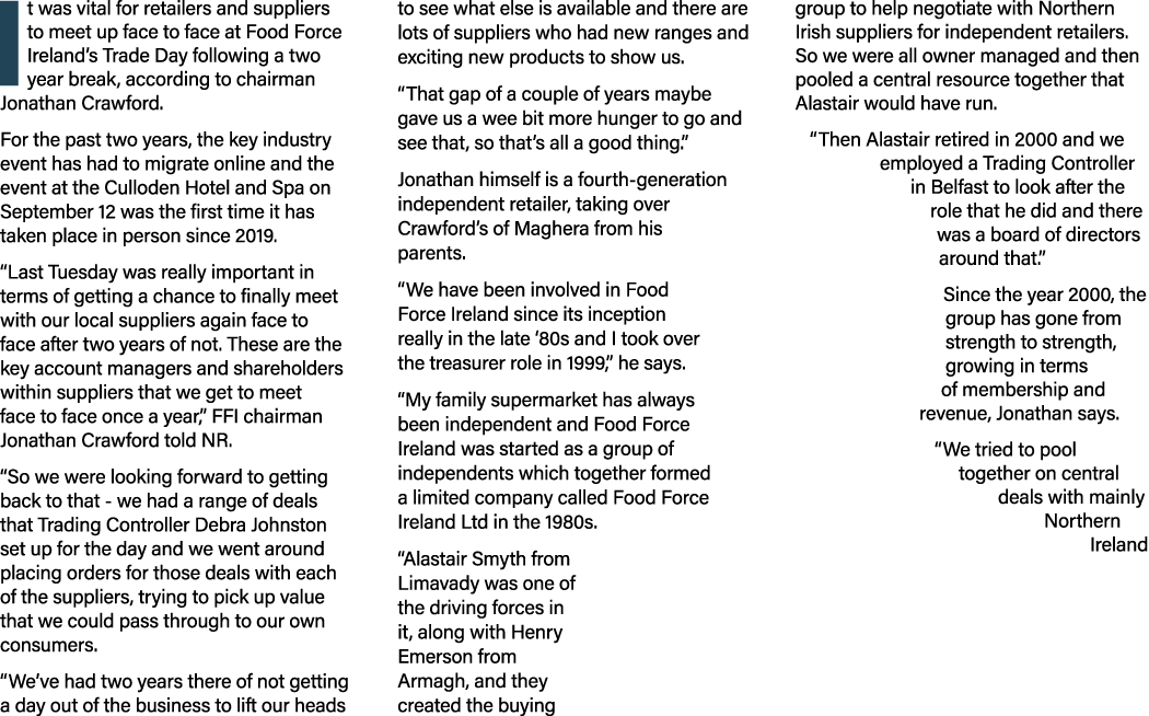 It was vital for retailers and suppliers to meet up face to face at Food Force Ireland s Trade Day following a two ye   