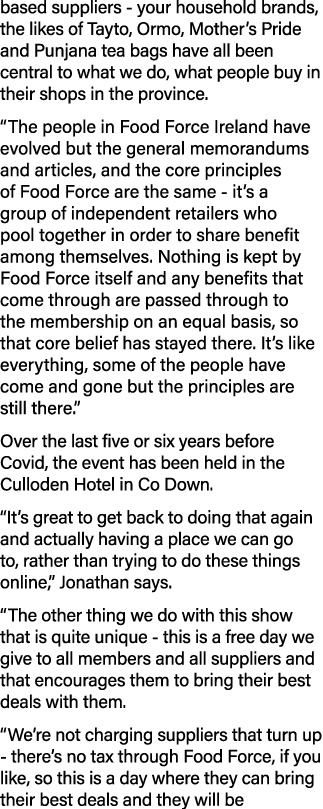 based suppliers - your household brands, the likes of Tayto, Ormo, Mother s Pride and Punjana tea bags have all been    