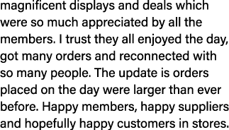 magnificent displays and deals which were so much appreciated by all the members  I trust they all enjoyed the day, g   