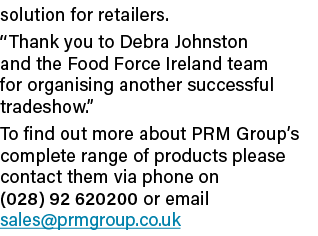 solution for retailers   Thank you to Debra Johnston and the Food Force Ireland team for organising another successfu   