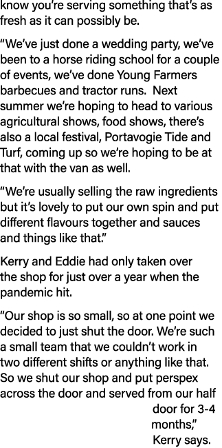 know you re serving something that s as fresh as it can possibly be   We ve just done a wedding party, we ve been to    