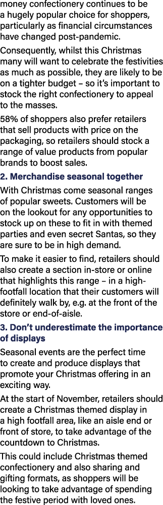 money confectionery continues to be a hugely popular choice for shoppers, particularly as financial circumstances hav   
