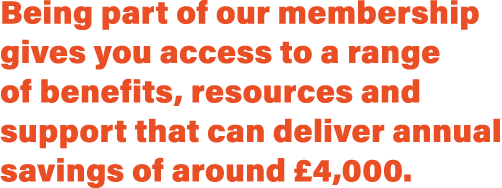 Being part of our membership gives you access to a range of benefits, resources and support that can deliver annual s   