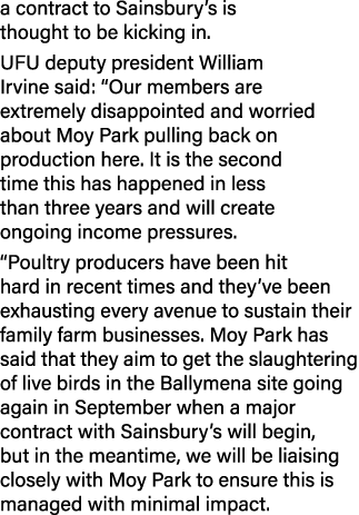 a contract to Sainsbury s is thought to be kicking in  UFU deputy president William Irvine said:  Our members are ext   