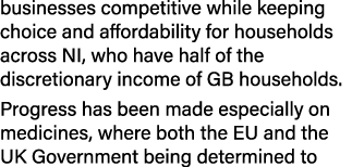 businesses competitive while keeping choice and affordability for households across NI, who have half of the discreti   