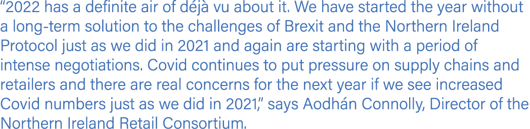  2022 has a definite air of déjà vu about it  We have started the year without a long-term solution to the challenges   