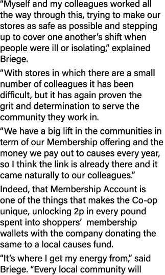  Myself and my colleagues worked all the way through this, trying to make our stores as safe as possible and stepping   