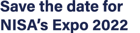Save the date for NISA s Expo 2022
