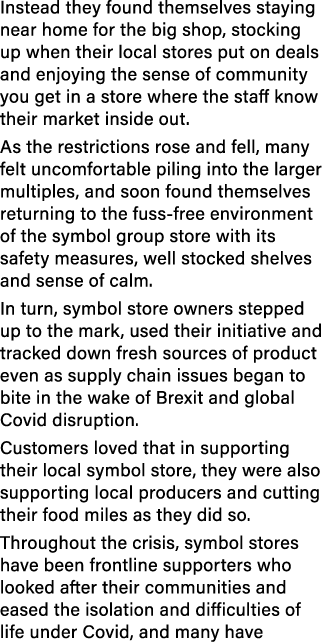 Instead they found themselves staying near home for the big shop, stocking up when their local stores put on deals an   