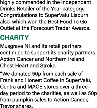 highly commended in the Independent Drinks Retailer of the Year category  Congratulations to SuperValu Lisburn also,    